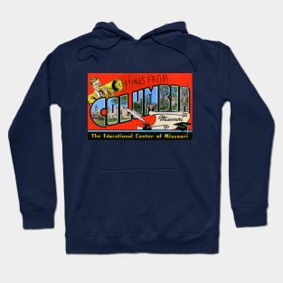 Greetings from Columbia, Missouri - Vintage Large Letter Postcard Hoodie